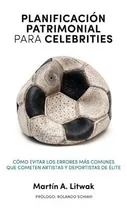 Comprar Planificacion Patrimonial Para Celebrities - Litwak Martin (
