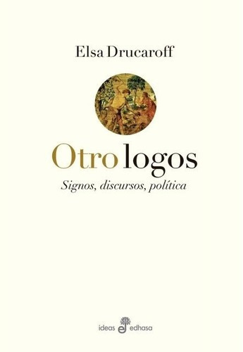 Otro Logos - Elsa Drucaroff