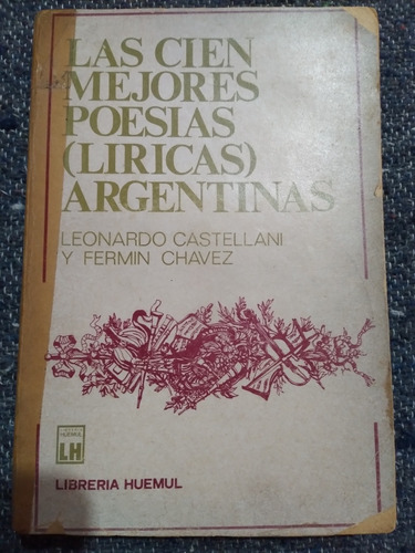 Las Cien Mejores Poesías Argentinas: Castellani, Chávez