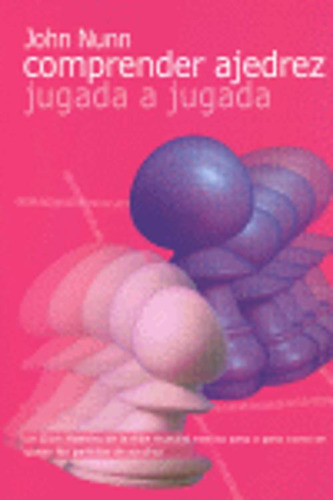 Libro Comprender Ajedrez Jugada A Jugada