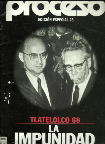 Proceso Edición Especial | No. 23 | La Impunidad Tlatelolco