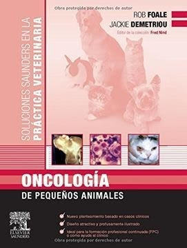 Oncología De Pequeños Animales (soluciones Saunders Veter. )