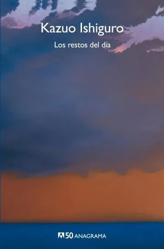 Libro Los Restos Del Dia De Kazuo Ishiguro