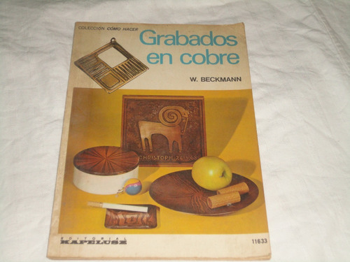 Grabados En Cobre - W. Beckmann