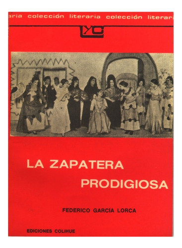 La Zapatera Prodigiosa - Leer Y Crear Colihue