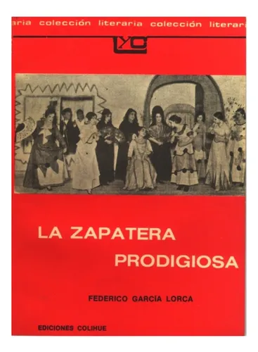 La Zapatera Prodigiosa - Leer Y Crear Colihue