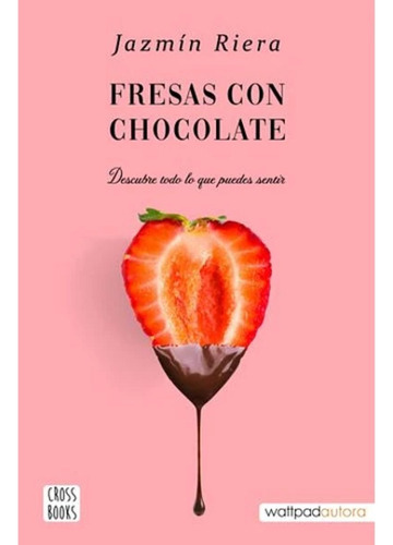 Fresas Con Chocolate, Libro, Jazmín Riera