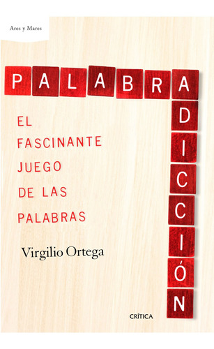 Palabradicción De Virgilio Ortega Pérez - Crítica