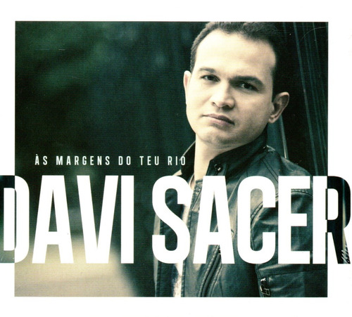 Cd Davi Sacer As Margens Do Teu Rio