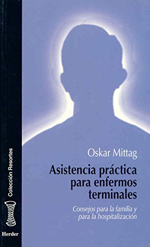 Libro Asistencia Práctica Para Enfermos Terminales De Oskar