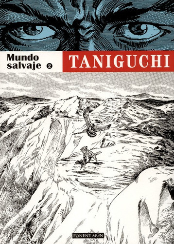 Mundo Salvaje (2) 1975-1986 (comic), De Taniguchi, Jiro. Editorial Ponent Mon, Tapa Blanda En Español, 2019