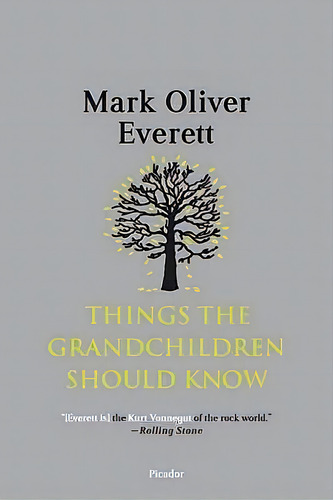 Things The Grandchildren Should Know, De Mark Oliver Everett. Editorial St Martin's Press, Tapa Blanda En Inglés