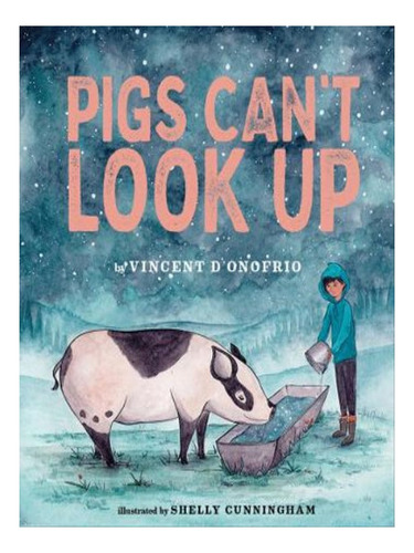 Pigs Can't Look Up - Vincent Donofrio. Eb06