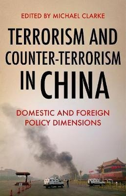 Terrorism And Counter-terrorism In China - Michael Clarke