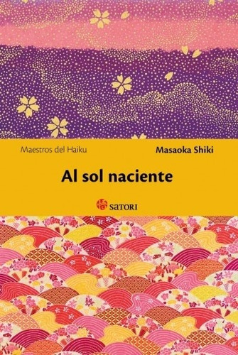 Al Sol Naciente - Shiki, Masaoka