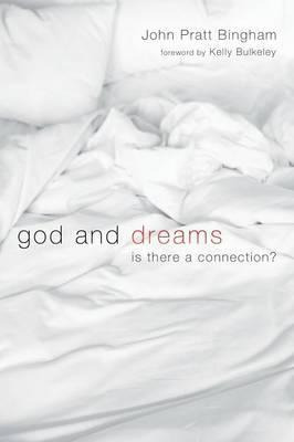 Libro God And Dreams - John Pratt Bingham