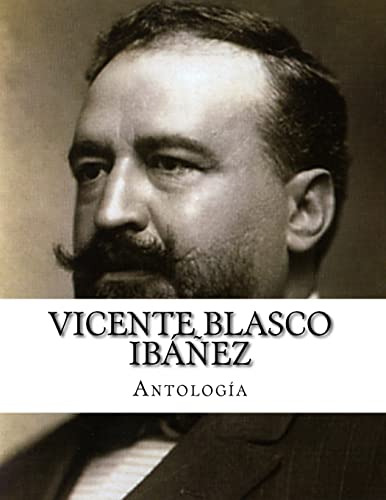 Vicente Blasco Ibañez Antologia