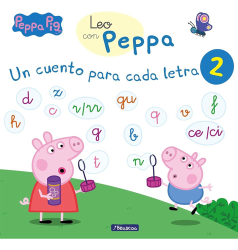 Leo Con Peppa - Un Cuento Para Cada Letra 2 - Varios Autores