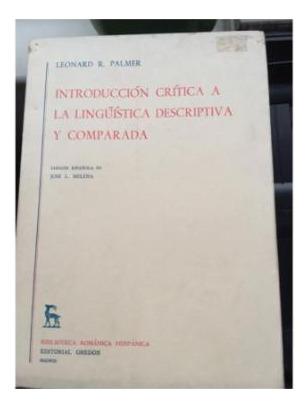 Introduccion Critica A La Linguistica Descriptiva Y Comp