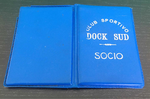 Antiguo Carnet Socio - Sportivo Dock Sud - Unico !!!