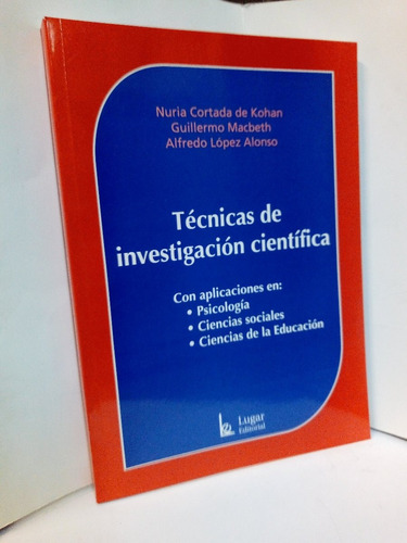 Técnicas De Investigación Científica - Cortada De Kohan, N