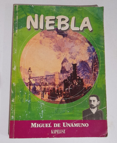 Niebla - Miguel De Unamuno (2004) Editorial Kapelusz