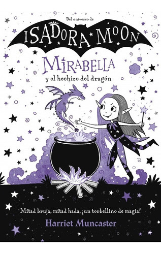 Mirabella Y El Hechizo Del Dragon - Muncaster, Harriet