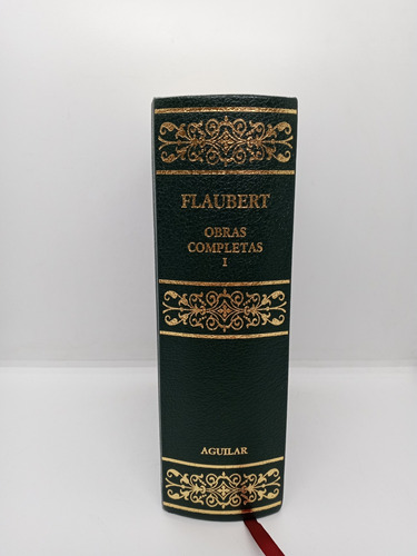 Flaubert - Obras Completas - Tomo 1 - Literatura Francesa