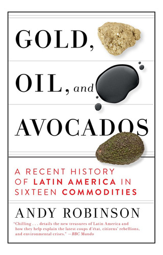 Libro Gold Oil And Avocados - Robinson,andy