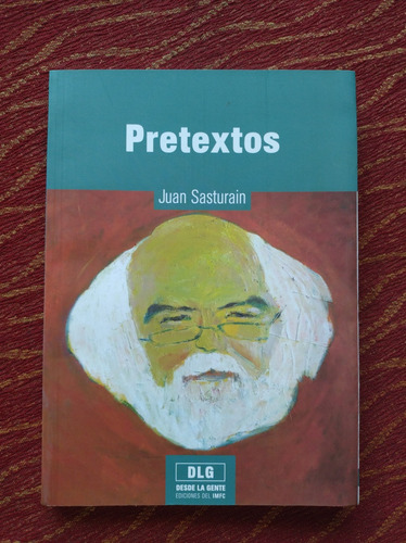 Pretextos. Juan Sasturain.