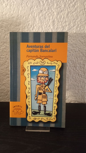Aventuras Del Capitán Bancalari - Fernando Sorrentino