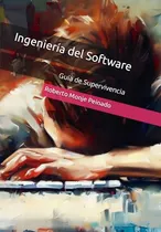 Comprar Ingenieria Del Software: Guia De Supervivencia 
