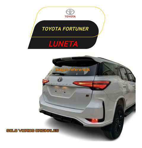 Luneta Trasera De Toyota Fortuner Original 