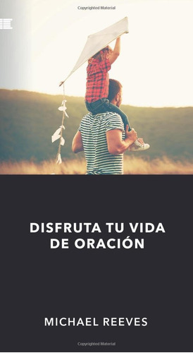 Libro Disfruta Tu Vida De Oración (spanish Edition)