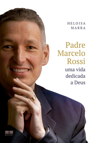 Padre Marcelo Rossi: Uma vida dedicada a Deus, de Marra, Heloisa. Editora Best Seller Ltda, capa mole em português, 2015