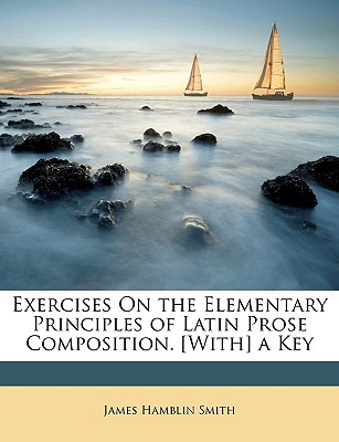 Libro Exercises On The Elementary Principles Of Latin Pro...