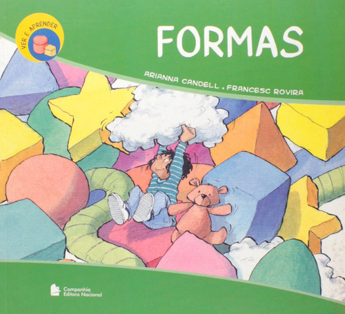 Formas, de Candel, Adriana. Série Ver e aprender Companhia Editora Nacional, capa mole em português, 2000