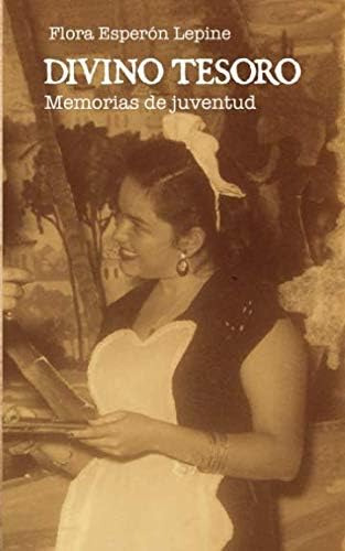 Libro: Divino Tesoro: Memorias De Juventud (edición En Españ