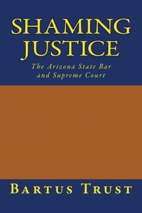 Libro Shaming Justice - Bartus Trust