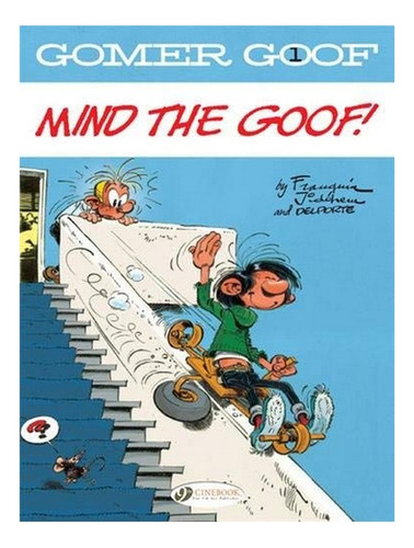 Gomer Goof 1 - Mind The Goof! - Andre Franquin. Eb9