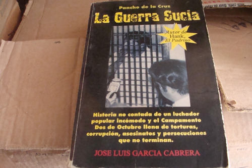 Pancho De La Cruz , La Guerra Sucia , Año 1981 Firmado Por E