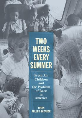 Libro Two Weeks Every Summer : Fresh Air Children And The...