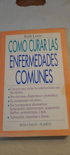 Como Curar Las Enfermedades Comunes De Ruth Lever (usado)