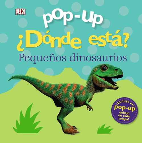 Pop-up. ¿dónde Está? Los Dinosaurios (libro Original)
