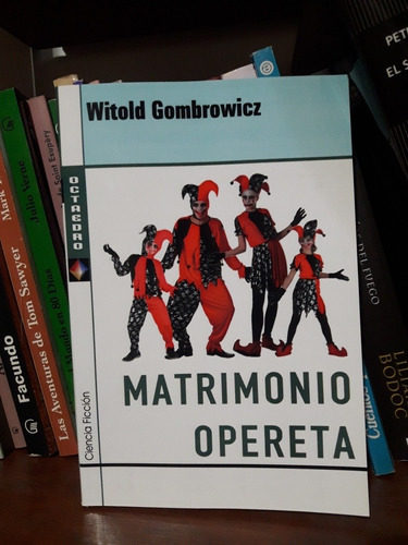 Matrimonio Opereta Witold Gombrowicz Octaedro Nuevo *