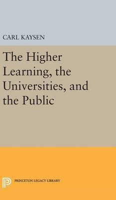 Libro The Higher Learning, The Universities, And The Publ...