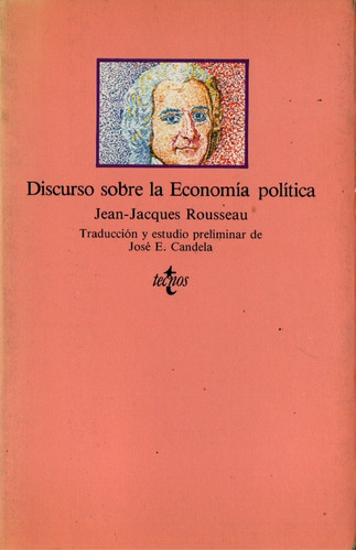 Rousseau Discurso Sobre La Economia Politica - Tecnos