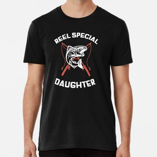 Remera Reel Special Daughter Fishing Pun Algodon Premium