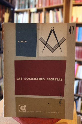 Las Sociedades Secretas - Serge Hutin