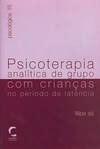 Psicoterapia Analítica De Grupo Com Crianças No Período D